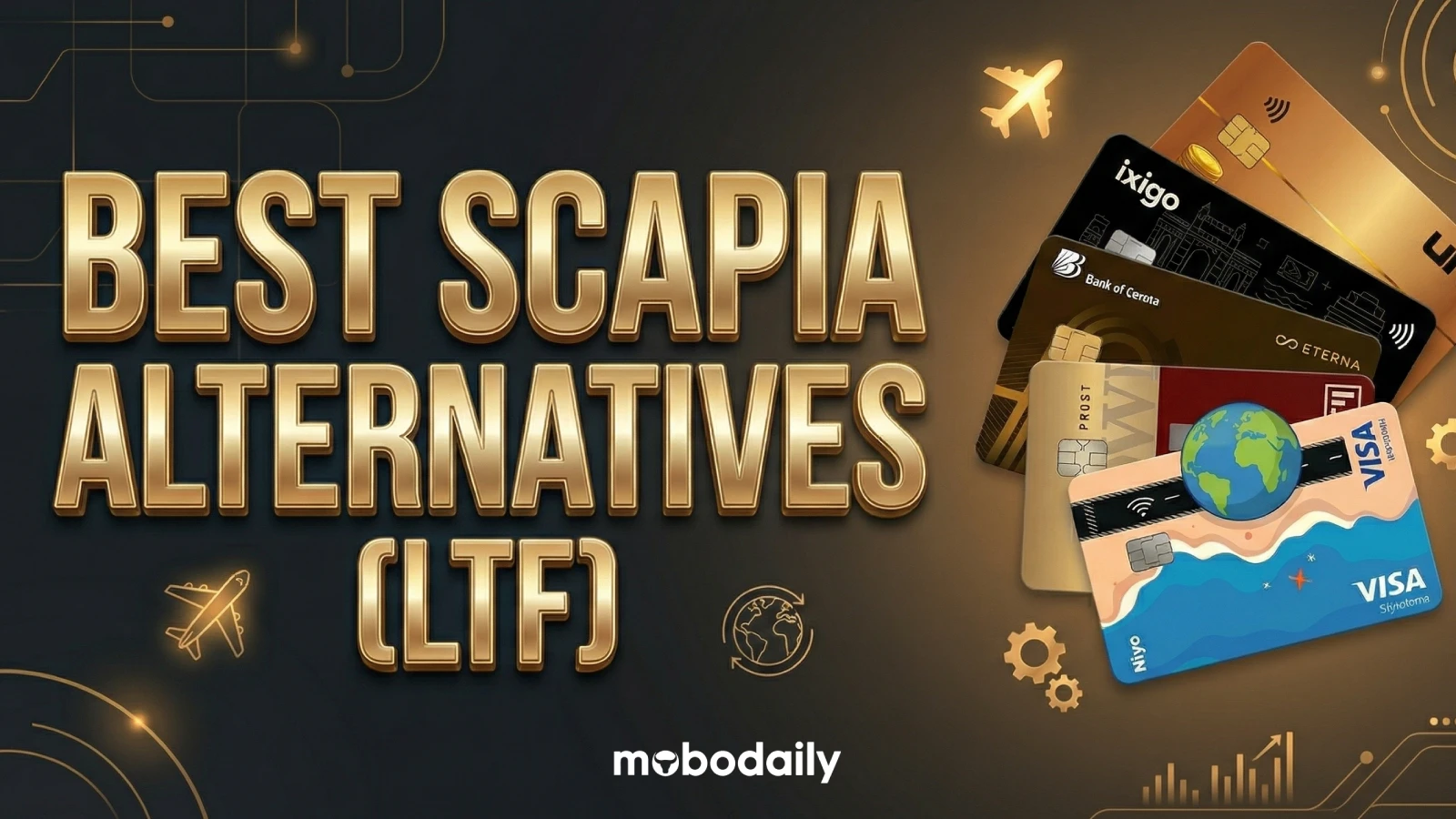 5 Best Lifetime Free (LTF) Scapia Alternatives in 2026