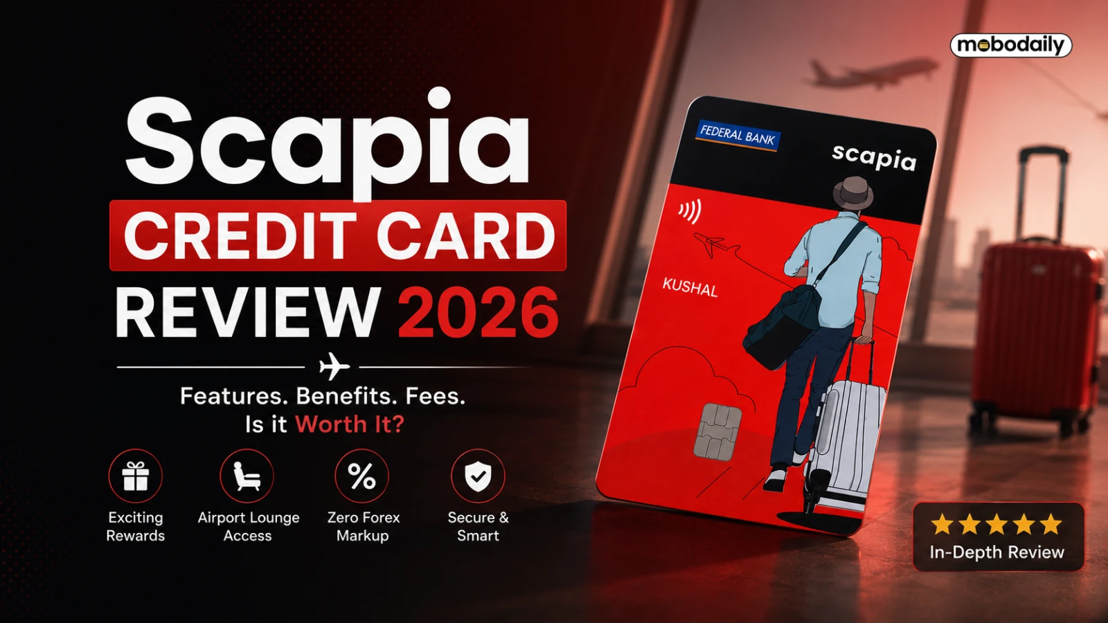 Scapia Credit Card Review 2026 featured image showing the Scapia travel credit card with airport-themed background and key benefits like lounge access and zero forex markup.