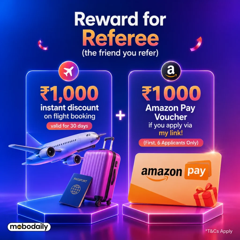 Scapia referral friend benefits - ₹1,000 instant discount on flight booking valid for 30 days and ₹1000 Mobodaily Bonus
