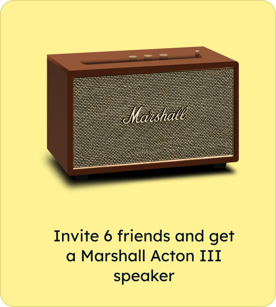 Invite 6 friends and get a Marshall Acton III speaker