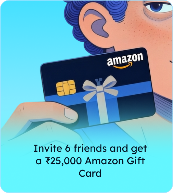 Refer Scapia Card to 6 friends and earn ₹25,000 Amazon gift card