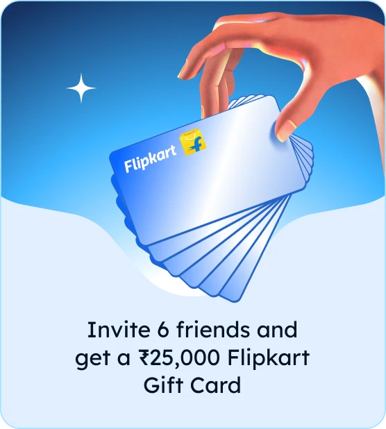 scapia referral program invite 6 friends and earn ₹25,000 flipkart voucher
